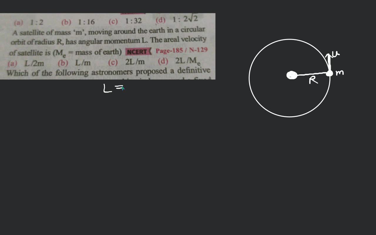 A satellite of mass ' m ', moving around the earth in a circular orbit of..