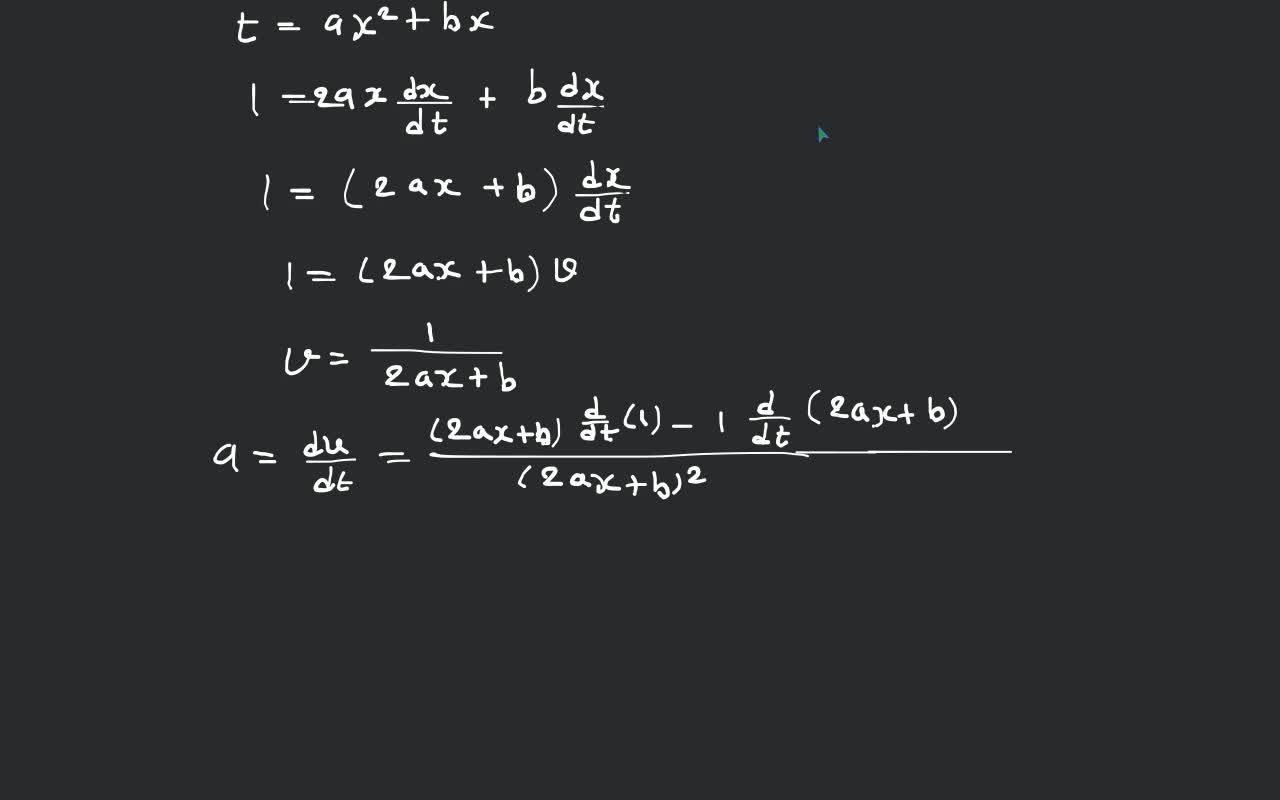 The relation between time t and distance x is t = ax2 + bx, where a and b..