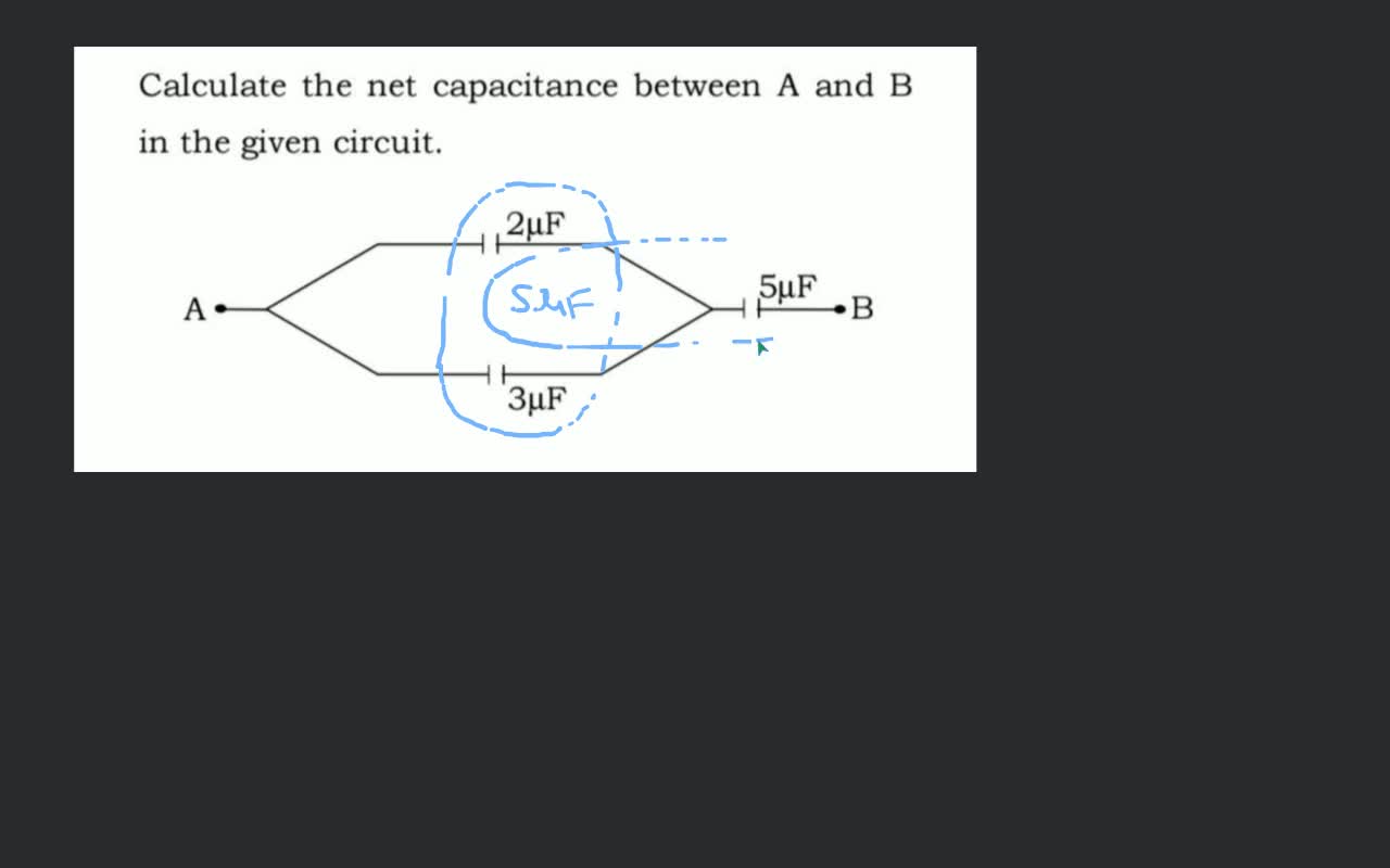 Calculate the net capacitance between A and B in the given circuit. A 2μF..